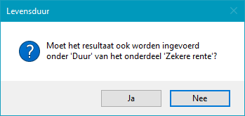 Mogelijkheid het resultaat te laten invoeren in het vak 'Duur' van het onderdeel 'Zekere rente'. Mogelijkheid het resultaat te laten invoeren in het vak 'Duur' van het onderdeel 'Zekere rente'.