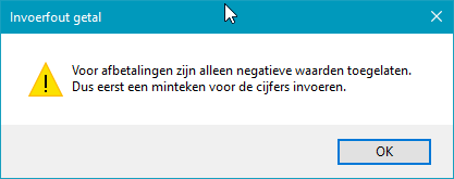 Foutmelding positieve waarden afbetaling Foutmelding positieve waarden afbetaling